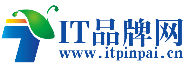 IT品牌网【结合智能、趣鲜的科技互联网新闻门户】