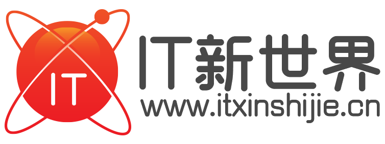 IT新世界【结合智能、趣鲜的科技互联网新闻门户】